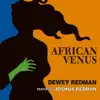 アフリカン・ヴィーナス (feat. Joshua Redman) album lyrics, reviews, download