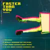 Faster Than You (feat. Sam Karam) [Crashing Waves Remix] song lyrics