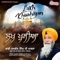 Lakh Khushiyan - Bhai Jasbir Singh Khalsa lyrics