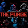 The Purge (Fea. Precyce Politix, Mallz, E.A Poitier, Sharp Cuts) - Single