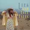 Lies and Tall Tales - Single