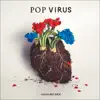 POP VIRUS album lyrics, reviews, download