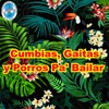 Cumbias, Gaitas y Porros pa' Bailar