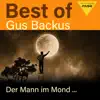 Der Mann im Mond - Best of Gus Backus album lyrics, reviews, download