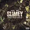 Stream & download Slimey Individualz