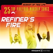 25 Top Vineyard Worship Songs: Refiner's Fire (Live) artwork