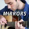 Mirrors (Instrumental Guitar) [Instrumental] - Single album lyrics, reviews, download