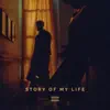 Stream & download Story of My Life - Single