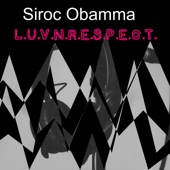 Siroc Obamma - Luv N Respect