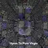 Stream & download Hymn to Pure Virgin - Single