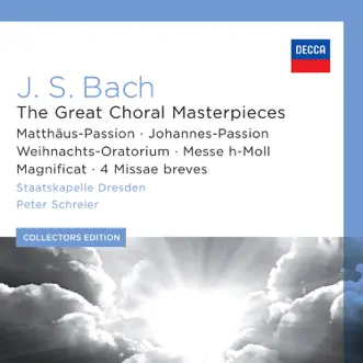 J.S. Bach: The Great Choral Masterpieces by Staatskapelle Dresden, Rundfunkchor Leipzig & Peter Schreier album reviews, ratings, credits