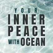 Your Inner Peace with Ocean artwork