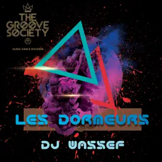 Les dormeurs - Single by DJ Wassef album reviews, ratings, credits