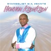 Evangelist M.K Asante - When Peace Like a River