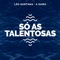 Só As Talentosas - Léo Santana & A Dama lyrics