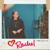 Rachel - Single album lyrics, reviews, download