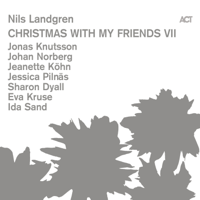 Nils Landgren - Christmas with My Friends VII artwork