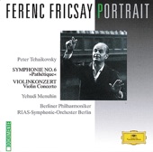 Ferenc Fricsay Portrait - Tchaikovsky: Symphony No. 6 Pathétique & Violin Concerto artwork
