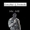 Smoke & Drank - Single