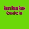 Album Rabab Remix Goyang 2 Jari