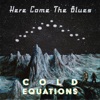 Here Come the Blues - Single