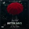 Better Days (feat. Lil Zay Osama) - Lacy West lyrics