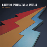 Busdriver, Radioinactive & Daedelus - The Weather artwork