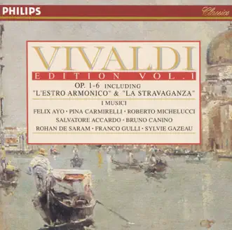 Vivaldi Edition Vol.1 -, Op. 1-6 (10 CDs) by I Musici album reviews, ratings, credits