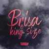 Brisa e King Size - Single