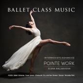 Ballet Class Music Intermediate / Advanced Pointe Work artwork