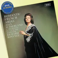 Romantic French Arias by Dame Joan Sutherland, Orchestre de la Suisse Romande & Richard Bonynge album reviews, ratings, credits