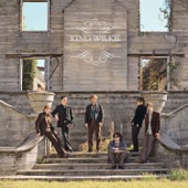 King Wilkie - Rockabye (Farewell Lonesome Dove)