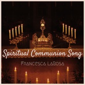 Spiritual Communion Song artwork