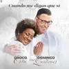 Cuando Me Digas Que Sí (feat. Domingo Quiñones) - Single album lyrics, reviews, download
