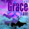 Grace 3 album lyrics, reviews, download