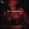 Tell Nobody (feat. Jordan Anthony) - Seep lyrics