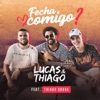 Fecha Comigo (feat. Thiago Brava) - Single