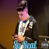 So Real - Single album lyrics, reviews, download