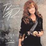 Bonnie Raitt - I Will Not Be Denied