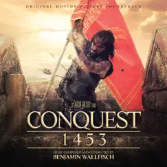 Conquest 1453 (Original Motion Picture Soundtrack) by Benjamin Wallfisch album reviews, ratings, credits