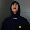 Tired - Single
