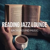 Reading Jazz Lounge Background Music, Vol. 3 artwork
