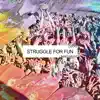 Door 7 : Struggle for Fun album lyrics, reviews, download