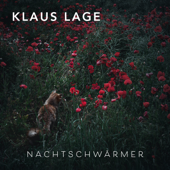 Nachtschwärmer - Klaus Lage