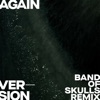Again (Version - Band of Skulls Remix) - Single