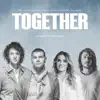 Together (Acoustic Version) - Single album lyrics, reviews, download