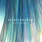relationship (feat. nyankobrq) artwork