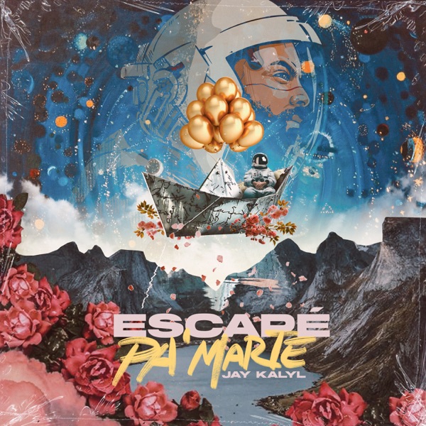 Jay Kalyl – Escapé Pa’ Marte 2020