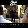 I'll Never Fall In Love Again - Single
