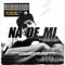 Na de Mi (feat. Control Habilis) - Malcriaoh D`Zousa lyrics